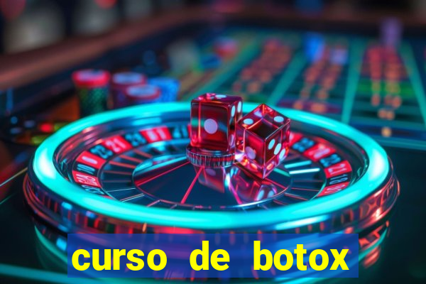 curso de botox reconhecido pelo mec